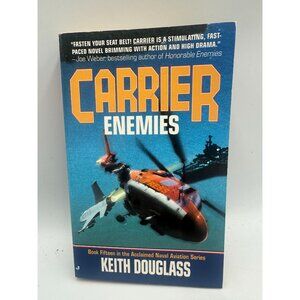 Carrier: Enemies Keith Douglass Paperback Naval Aviation Book 15 Pre-Owned